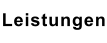 Leistungen