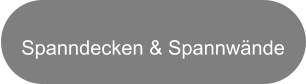 Spanndecken & Spannwände