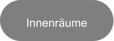 Innenräume